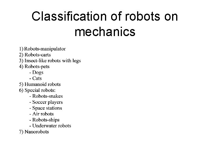 Classification of robots on mechanics 