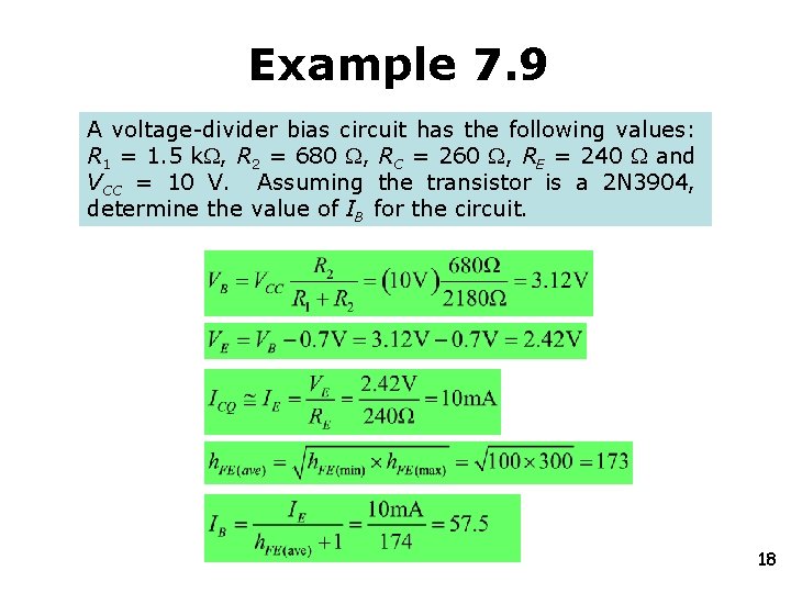 Example 7. 9 A voltage-divider bias circuit has the following values: R 1 =