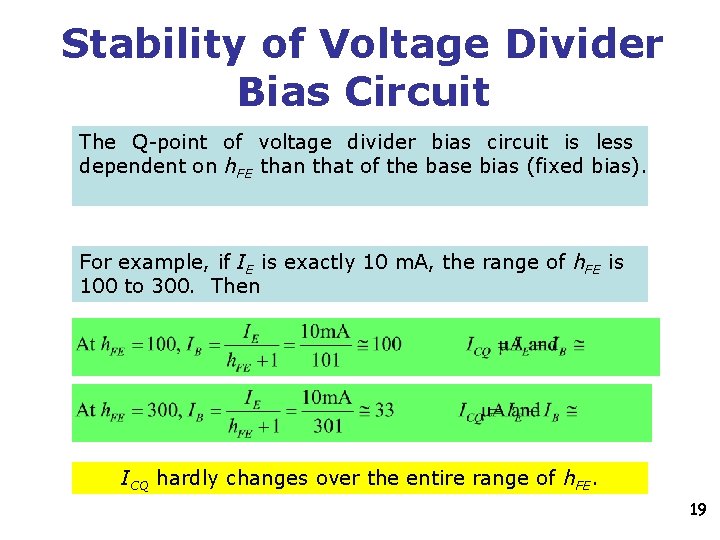 Stability of Voltage Divider Bias Circuit The Q-point of voltage divider bias circuit is Stability of Voltage Divider Bias Circuit The Q-point of voltage divider bias circuit is