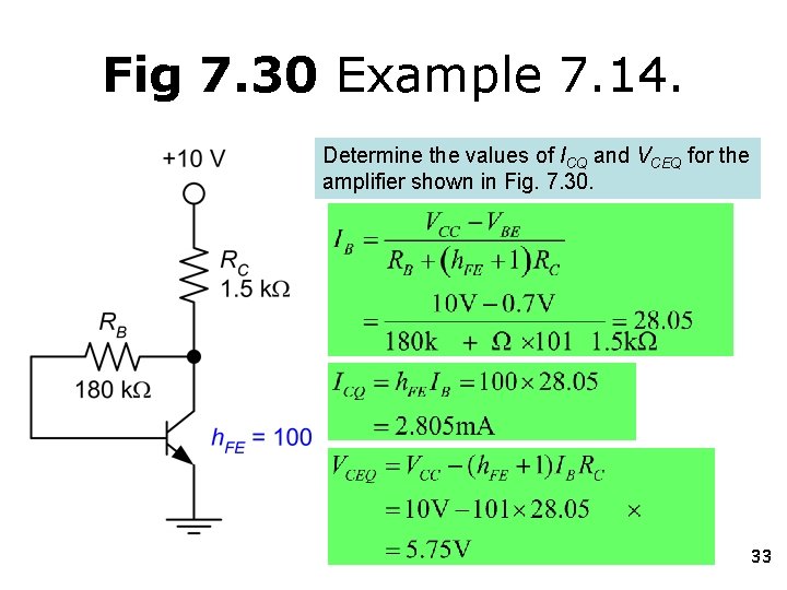 Fig 7. 30 Example 7. 14. Determine the values of ICQ and VCEQ for Fig 7. 30 Example 7. 14. Determine the values of ICQ and VCEQ for