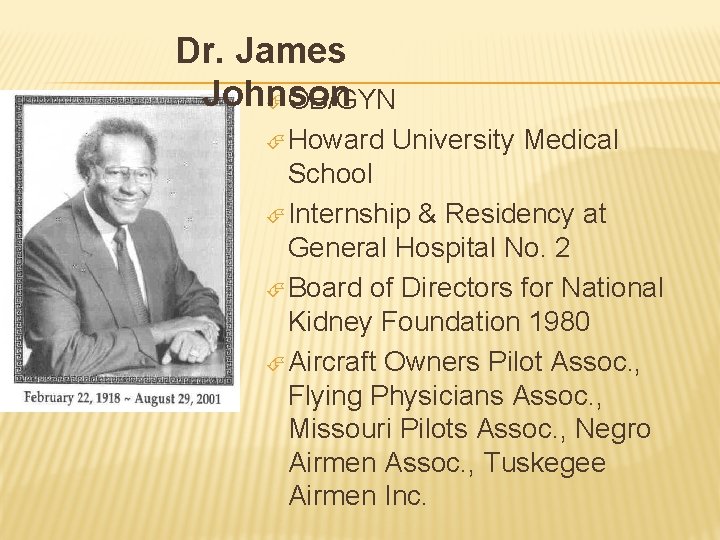 Dr. James Johnson OB/GYN Howard University Medical School Internship & Residency at General Hospital