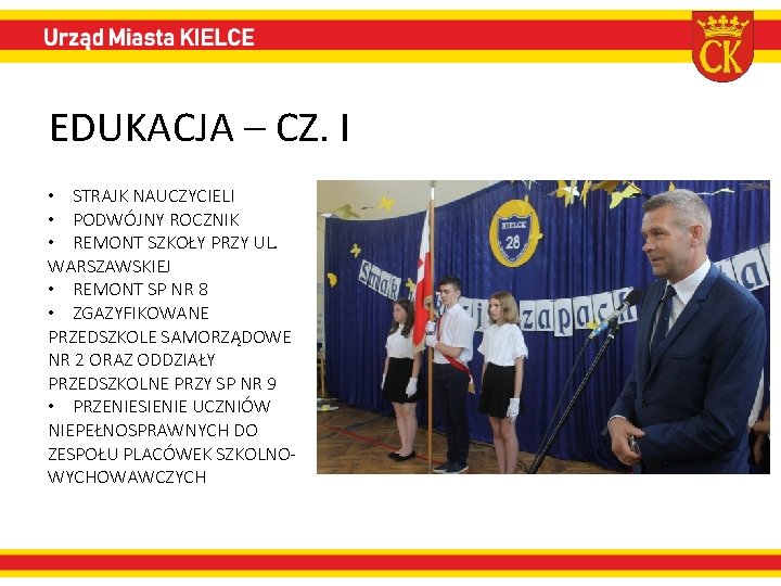 EDUKACJA – CZ. I • STRAJK NAUCZYCIELI • PODWÓJNY ROCZNIK • REMONT SZKOŁY PRZY