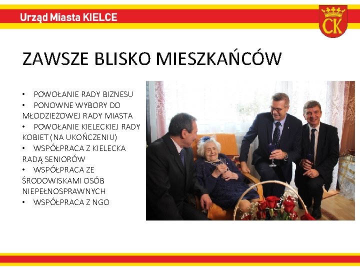 ZAWSZE BLISKO MIESZKAŃCÓW • POWOŁANIE RADY BIZNESU • PONOWNE WYBORY DO MŁODZIEŻOWEJ RADY MIASTA