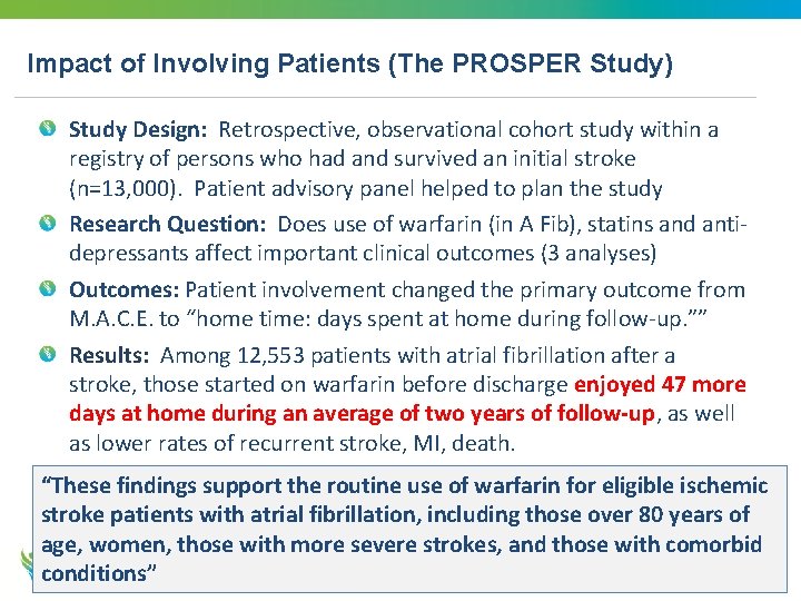 Impact of Involving Patients (The PROSPER Study) Study Design: Retrospective, observational cohort study within