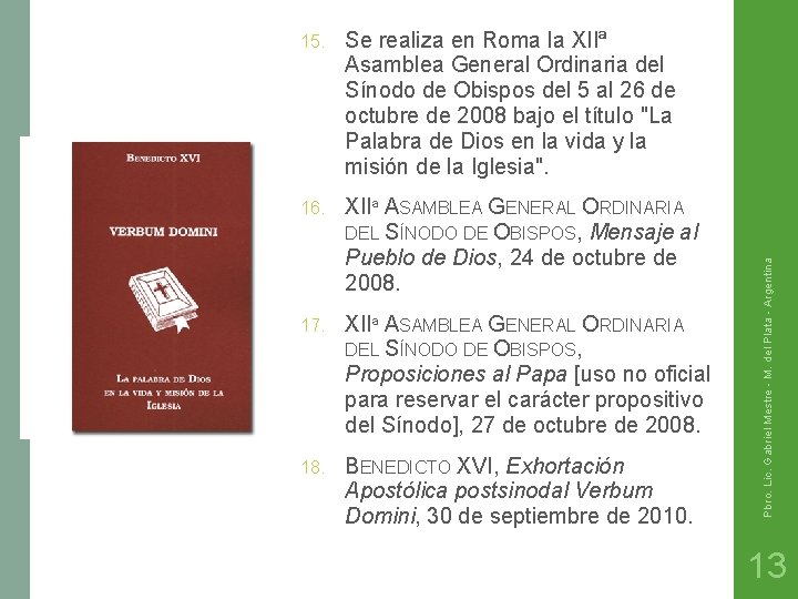 Se realiza en Roma la XIIª Asamblea General Ordinaria del Sínodo de Obispos del