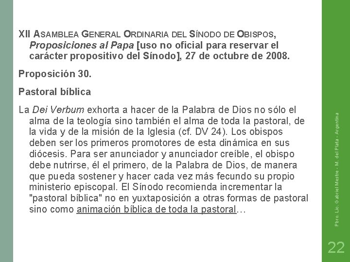 XII ASAMBLEA GENERAL ORDINARIA DEL SÍNODO DE OBISPOS, Proposiciones al Papa [uso no oficial
