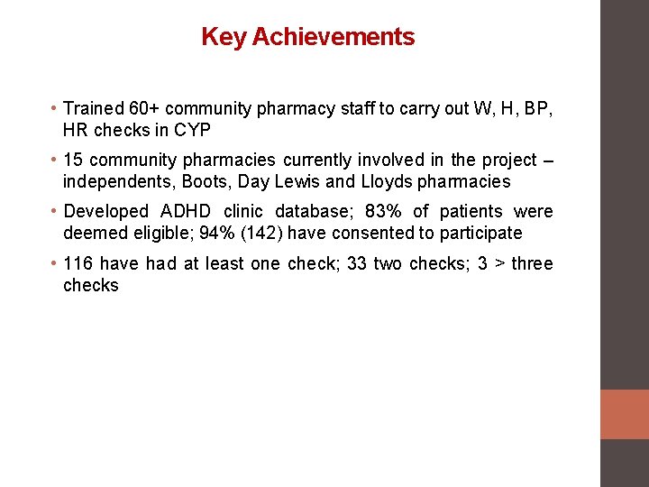 Key Achievements • Trained 60+ community pharmacy staff to carry out W, H, BP,