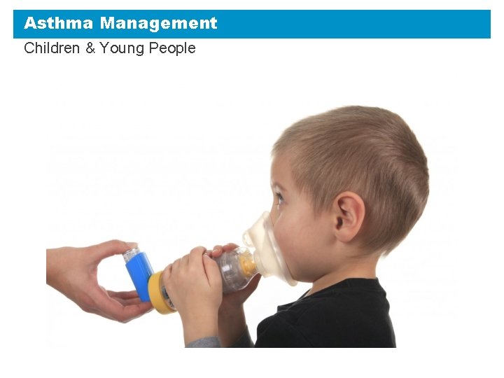 Asthma Management Children & Young People 