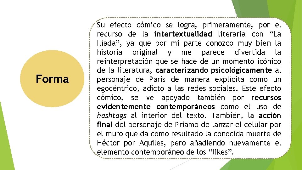 Forma Su efecto cómico se logra, primeramente, por el recurso de la intertextualidad literaria Forma Su efecto cómico se logra, primeramente, por el recurso de la intertextualidad literaria