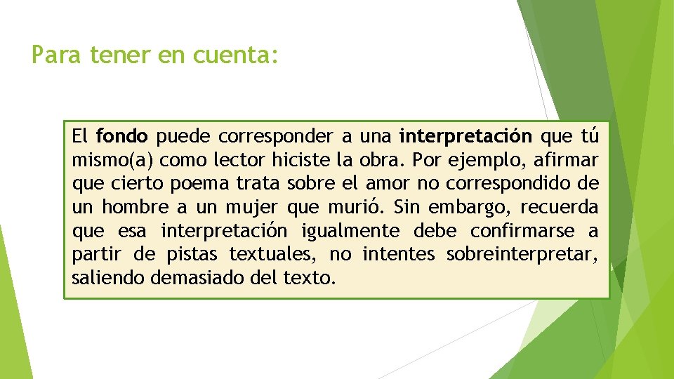 Para tener en cuenta: El fondo puede corresponder a una interpretación que tú mismo(a) Para tener en cuenta: El fondo puede corresponder a una interpretación que tú mismo(a)