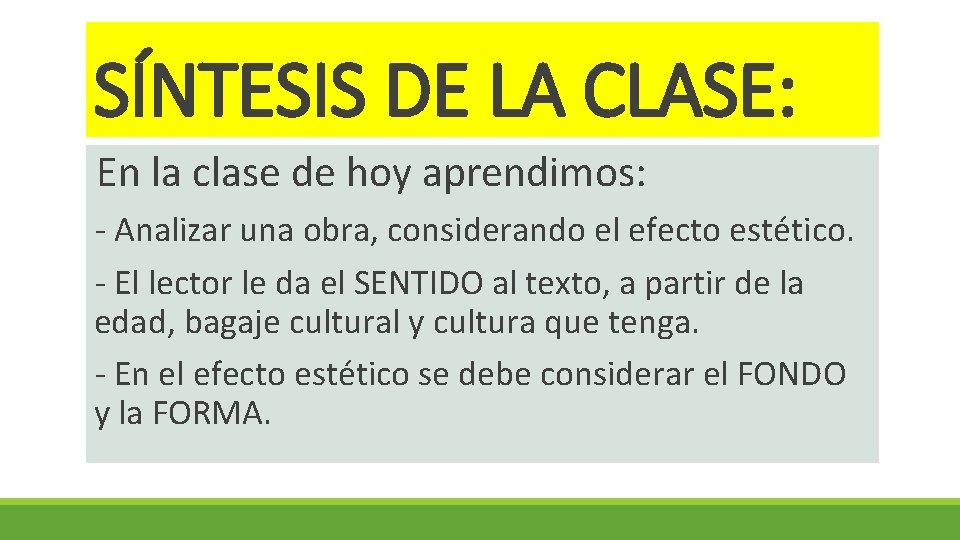 SÍNTESIS DE LA CLASE: En la clase de hoy aprendimos: - Analizar una obra, SÍNTESIS DE LA CLASE: En la clase de hoy aprendimos: - Analizar una obra,