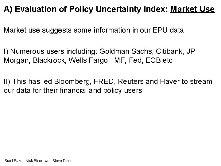 A) Evaluation of Policy Uncertainty Index: Market Use Market use suggests some information in