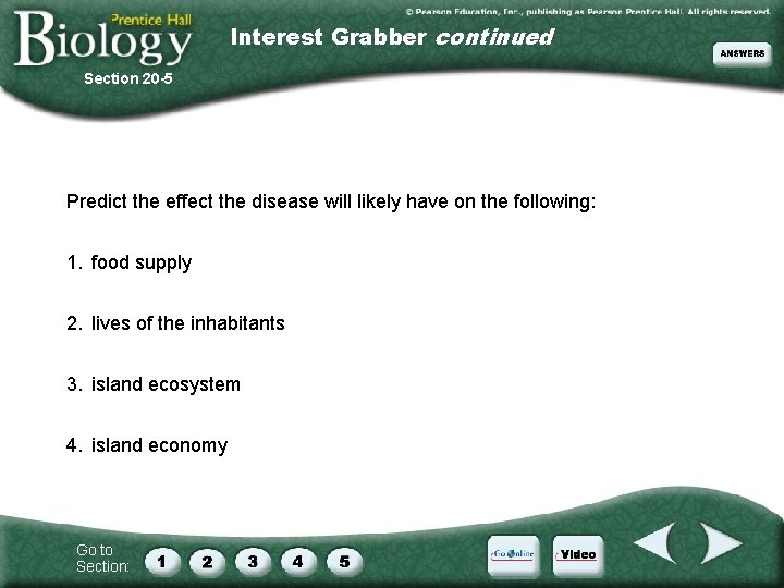 Interest Grabber continued Section 20 -5 Predict the effect the disease will likely have