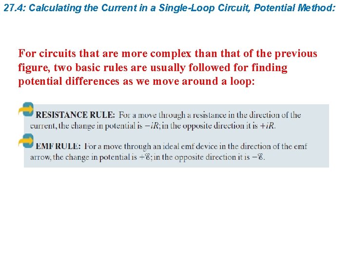 27. 4: Calculating the Current in a Single-Loop Circuit, Potential Method: For circuits that