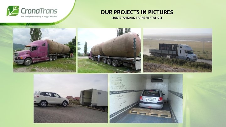 OUR PROJECTS IN PICTURES NON-STANDARD TRANSPORTATION 
