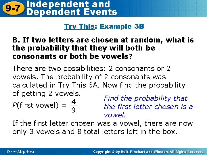 Independent and 9 -7 Dependent Events Try This: Example 3 B B. If two