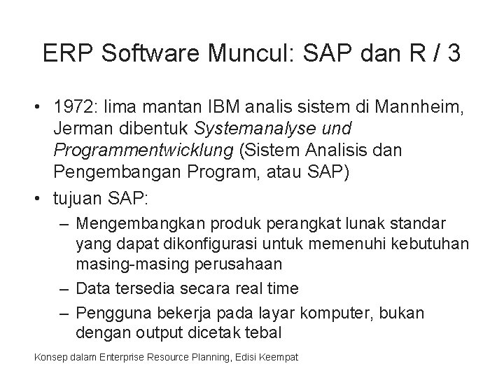 ERP Software Muncul: SAP dan R / 3 • 1972: lima mantan IBM analis