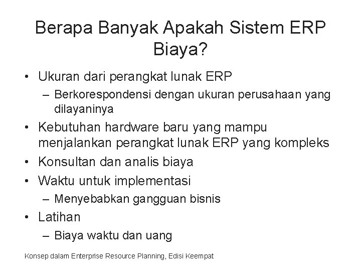 Berapa Banyak Apakah Sistem ERP Biaya? • Ukuran dari perangkat lunak ERP – Berkorespondensi