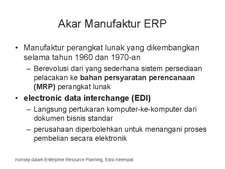 Akar Manufaktur ERP • Manufaktur perangkat lunak yang dikembangkan selama tahun 1960 dan 1970