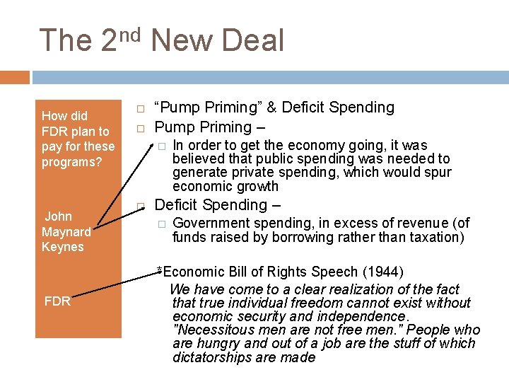 The nd 2 How did FDR plan to pay for these programs? -John Maynard