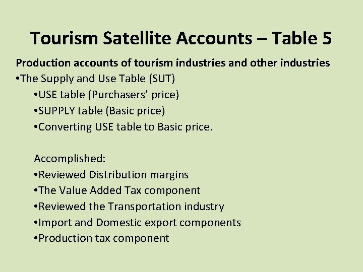 Tourism Satellite Accounts – Table 5 Production accounts of tourism industries and other industries