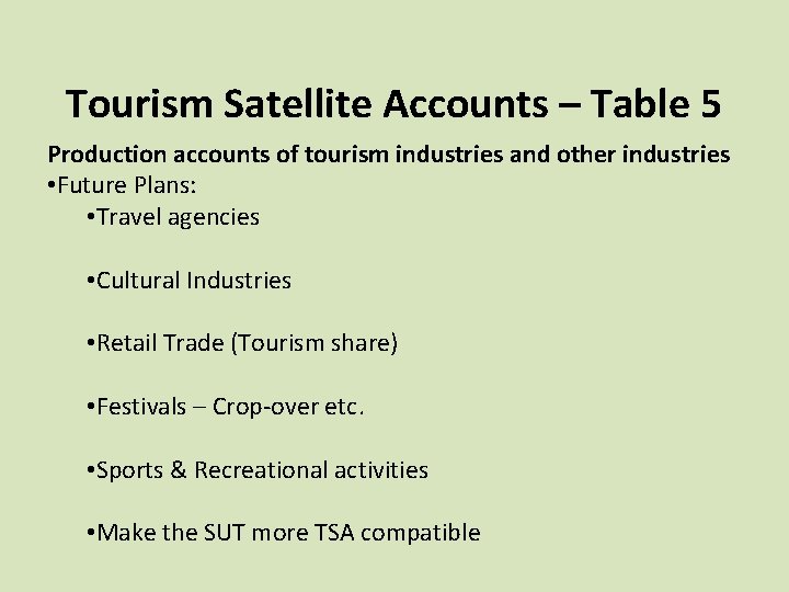 Tourism Satellite Accounts – Table 5 Production accounts of tourism industries and other industries