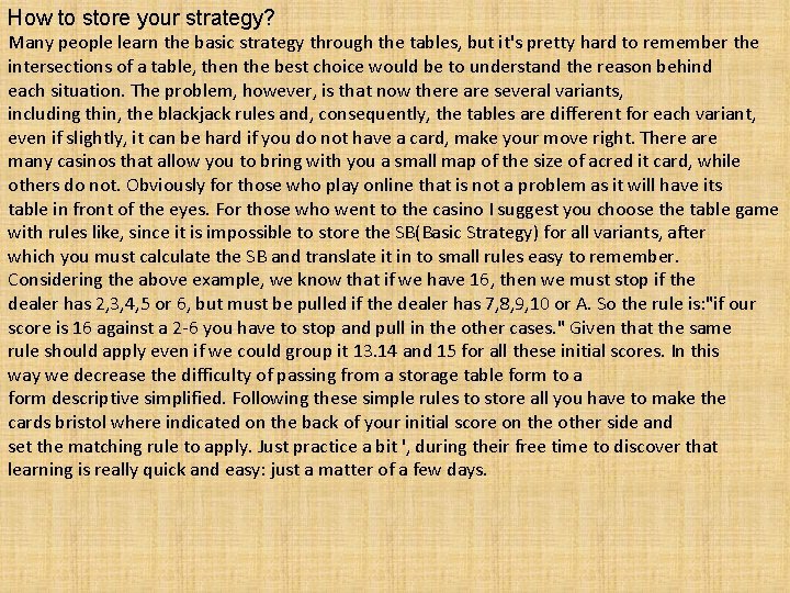 How to store your strategy? Many people learn the basic strategy through the tables,
