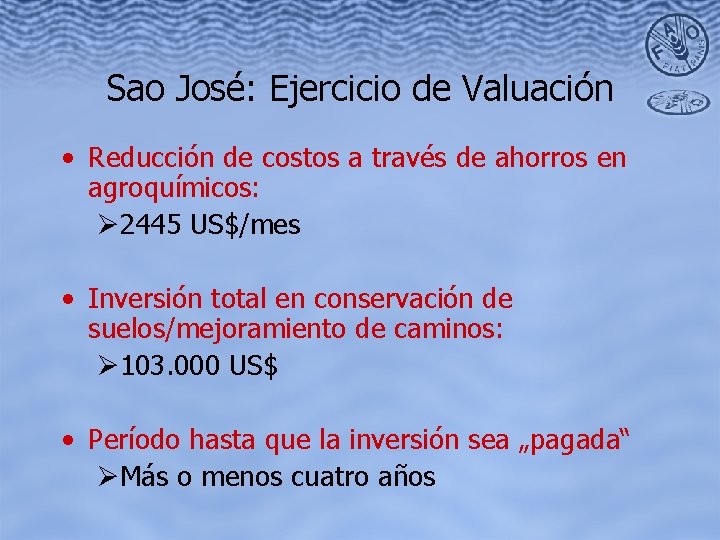 Sao José: Ejercicio de Valuación • Reducción de costos a través de ahorros en