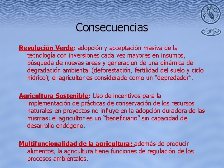 Consecuencias Revolución Verde: adopción y acceptación masiva de la tecnología con inversiones cada vez