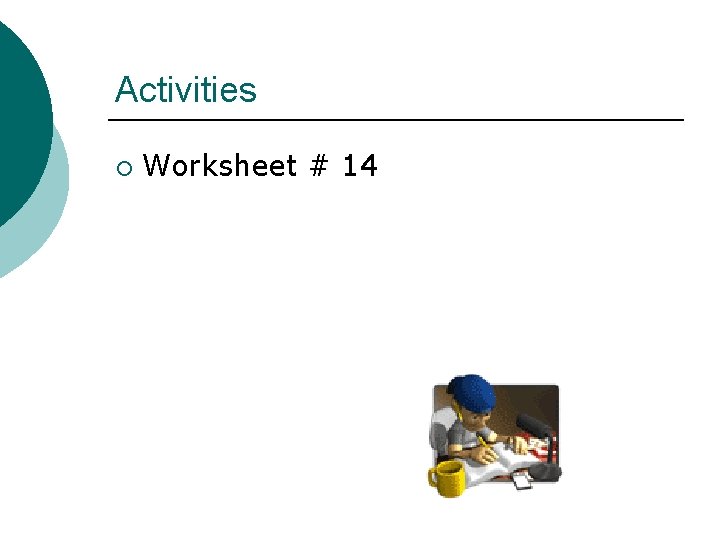 Activities ¡ Worksheet # 14 