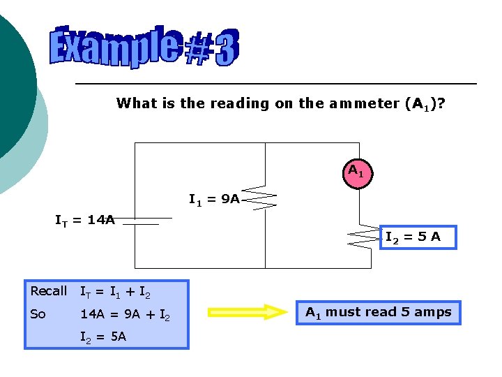 What is the reading on the ammeter (A 1)? A 1 I 1 =