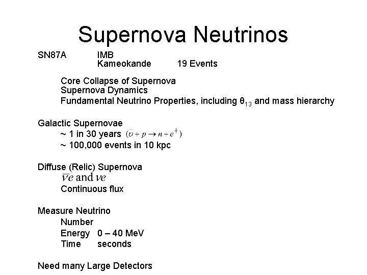 Supernova Neutrinos SN 87 A IMB Kameokande 19 Events Core Collapse of Supernova Dynamics