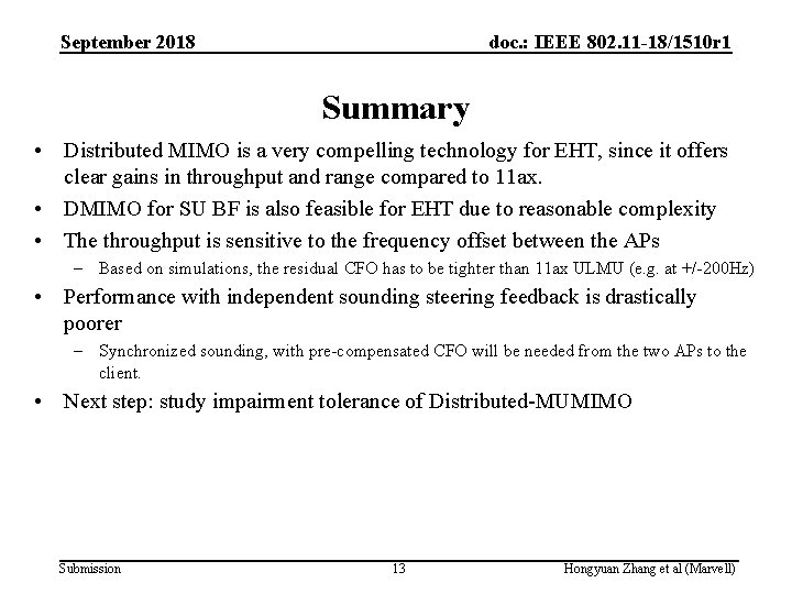 September 2018 doc. : IEEE 802. 11 -18/1510 r 1 Summary • Distributed MIMO