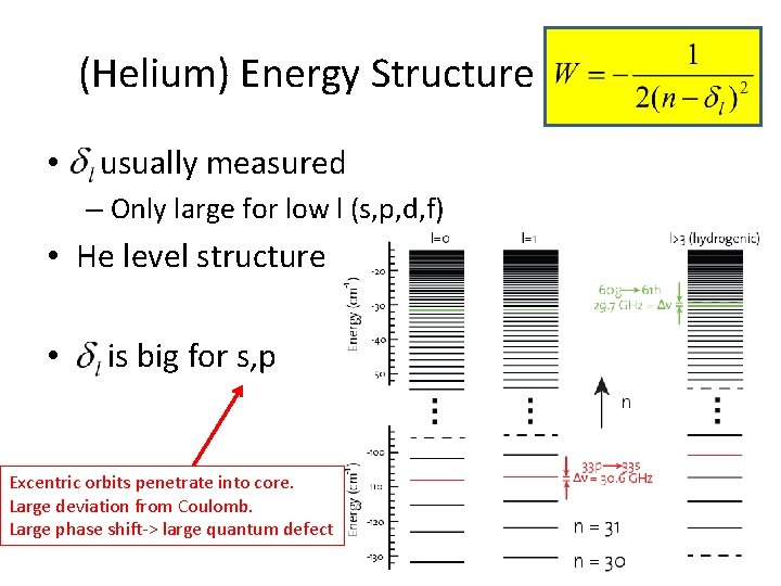 (Helium) Energy Structure • usually measured – Only large for low l (s, p,