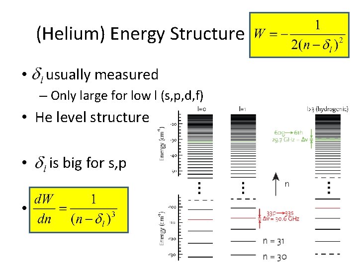 (Helium) Energy Structure • usually measured – Only large for low l (s, p,