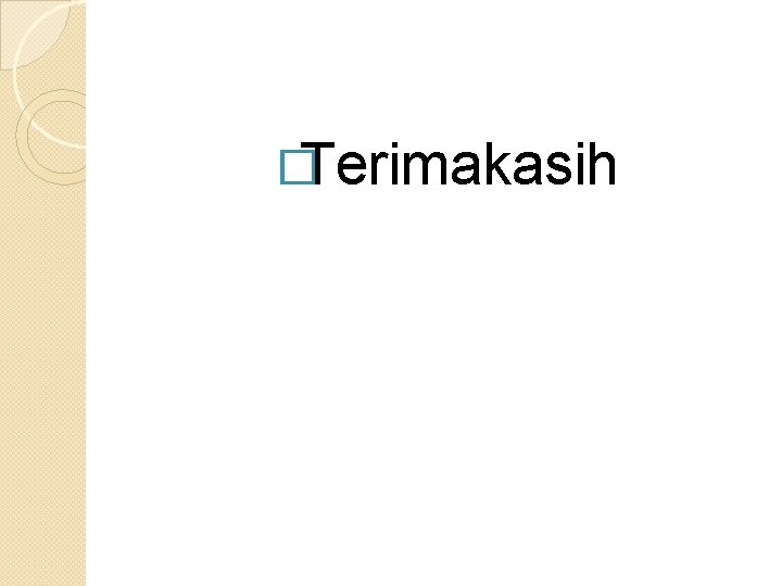 �Terimakasih �Terimakasih