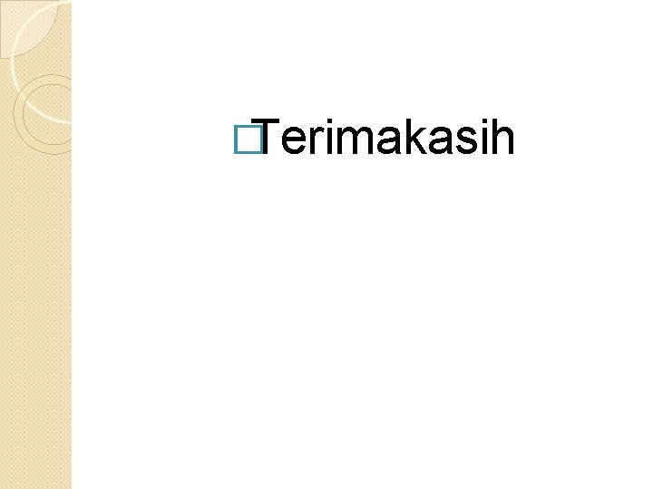 �Terimakasih 