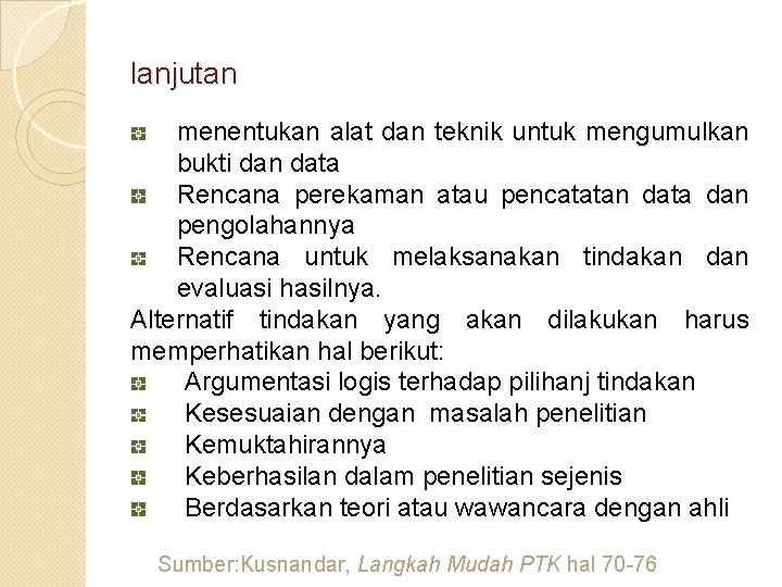lanjutan menentukan alat dan teknik untuk mengumulkan bukti dan data Rencana perekaman atau pencatatan lanjutan menentukan alat dan teknik untuk mengumulkan bukti dan data Rencana perekaman atau pencatatan