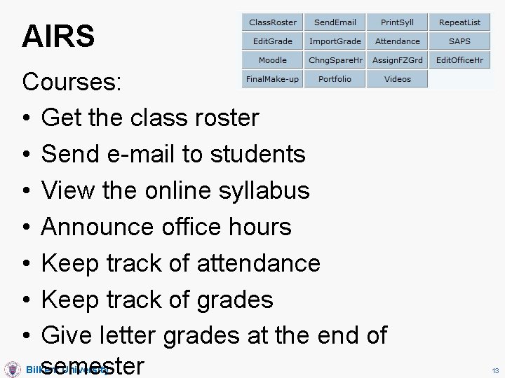 AIRS Courses: • Get the class roster • Send e-mail to students • View