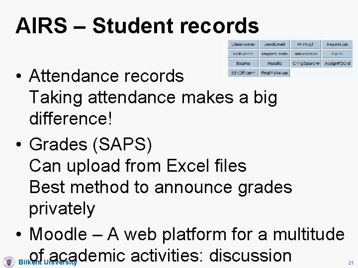 AIRS – Student records • Attendance records Taking attendance makes a big difference! •