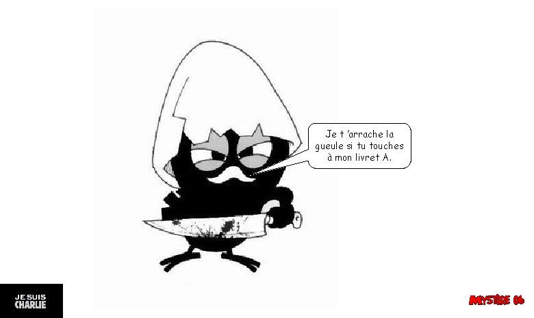 Je t ’arrache la gueule si tu touches à mon livret A. 