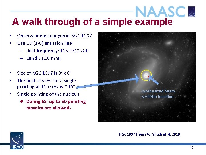 A walk through of a simple example • • Observe molecular gas in NGC