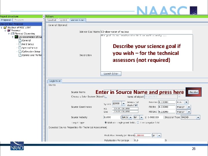 Describe your science goal if you wish – for the technical assessors (not required)