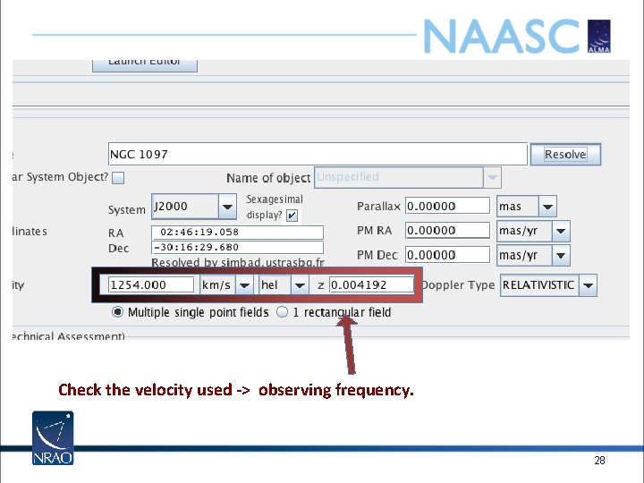 Check the velocity used -> observing frequency. 28 