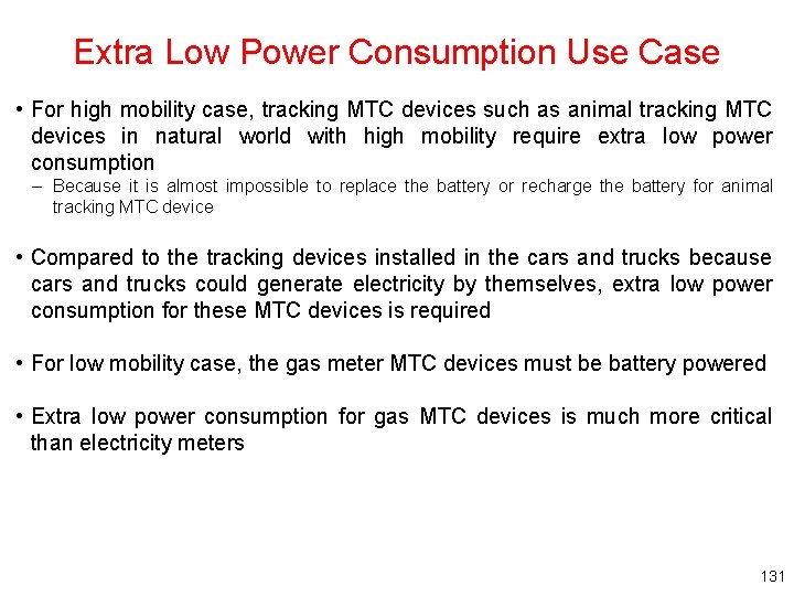 Extra Low Power Consumption Use Case • For high mobility case, tracking MTC devices