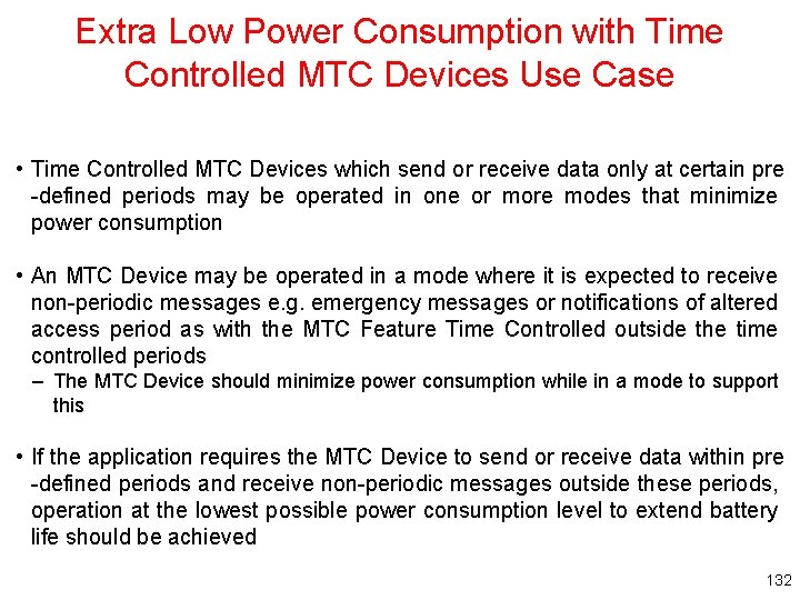 Extra Low Power Consumption with Time Controlled MTC Devices Use Case • Time Controlled