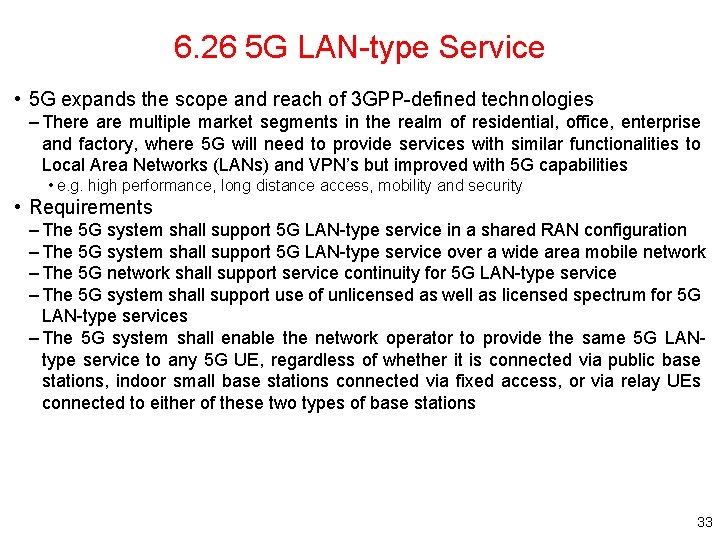 6. 26 5 G LAN-type Service • 5 G expands the scope and reach