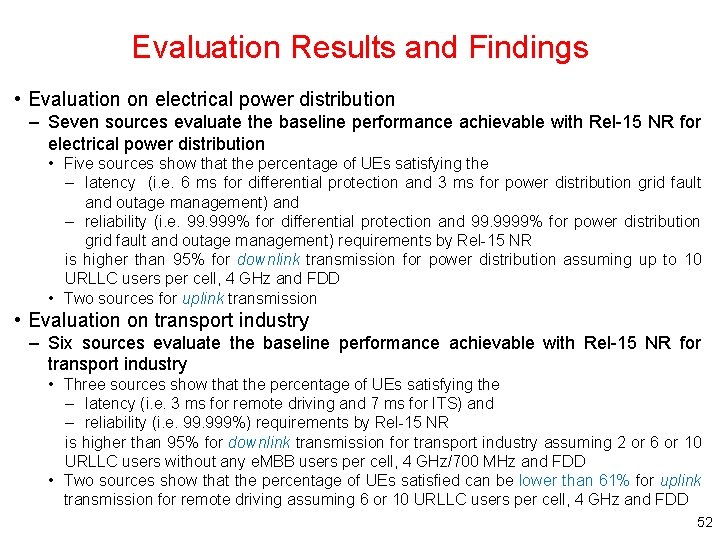 Evaluation Results and Findings • Evaluation on electrical power distribution – Seven sources evaluate