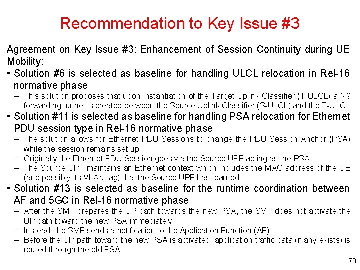 Recommendation to Key Issue #3 Agreement on Key Issue #3: Enhancement of Session Continuity