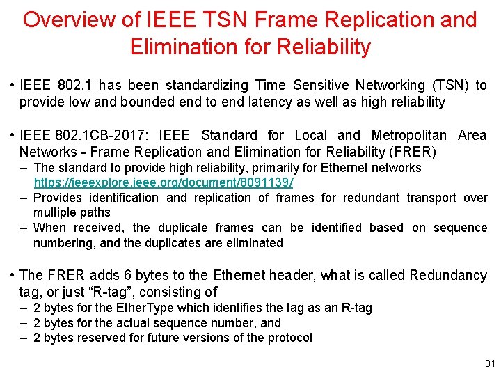 Overview of IEEE TSN Frame Replication and Elimination for Reliability • IEEE 802. 1